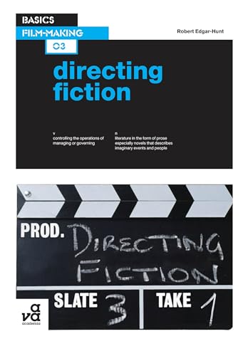 Basics Film-Making 03: Directing Fiction