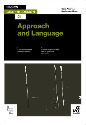 Basics Graphic Design 01: Approach and Language