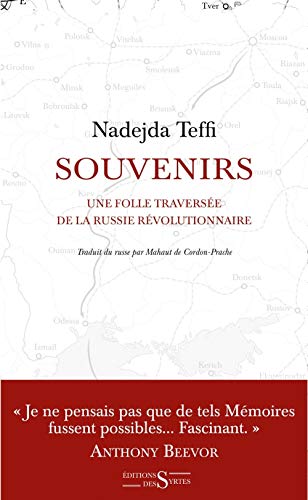 Souvenirs - une folle traversée de la Russie révolutionnaire