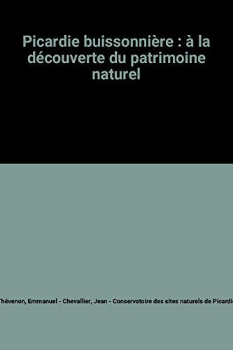 Picardie buissonnière : à la découverte du patrimoine naturel