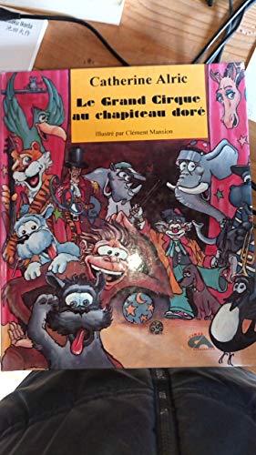 LE GRAND CIRQUE AU CHAPITEAU DORE