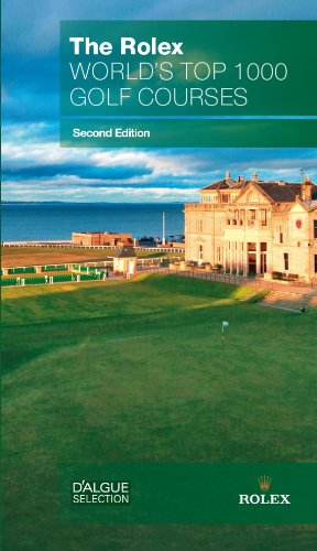 The Rolex World's Top 1000 Golf Courses second edition