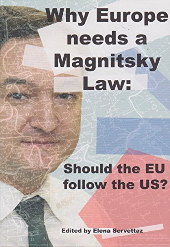 Why Europe Needs a Magnitsky Law: Should the EU Follow the US?