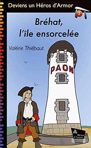 Bréhat, l'île ensorcelée