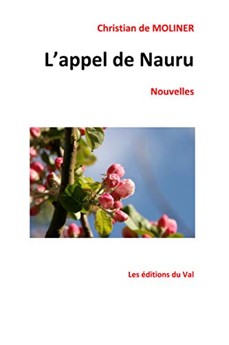 L'appel de Nauru: Les éditions du Val