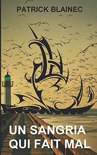 Un Sangria qui fait mal