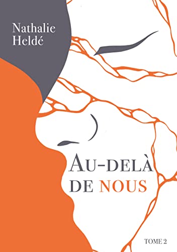 Au-delà de Nous: Tome 2