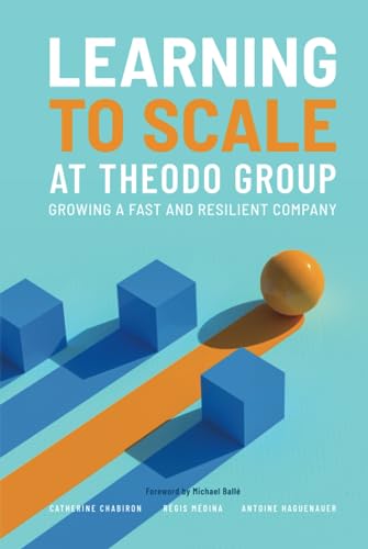 Learning to Scale at Theodo Group: Growing a fast and resilient company