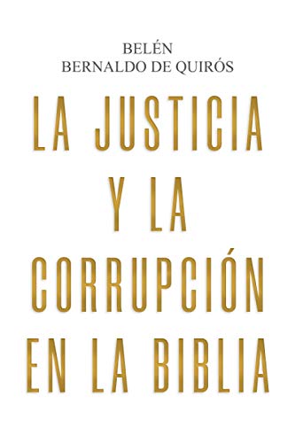 La Justicia y la corrupcion en la Biblia