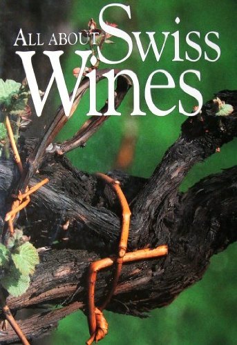 All About Swiss Wines