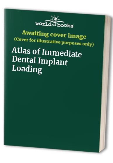 Atlas of Immediate Dental Implant Loading