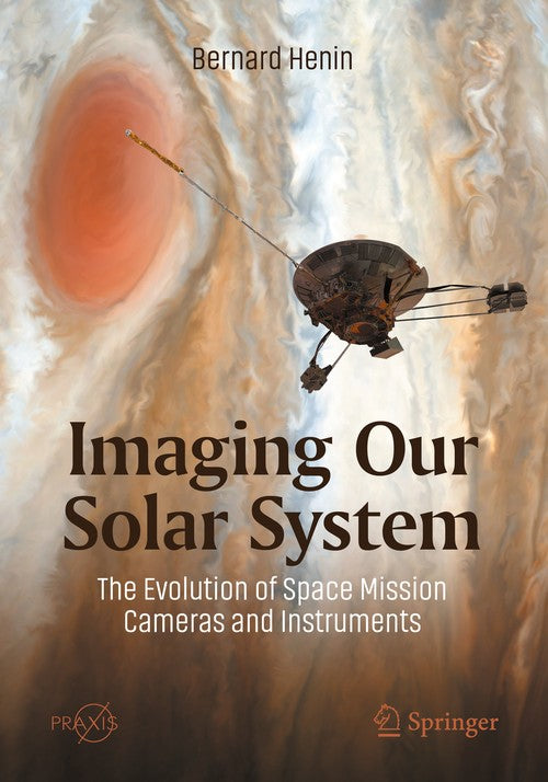 Imaging Our Solar System: The Evolution of Space Mission Cameras and ...