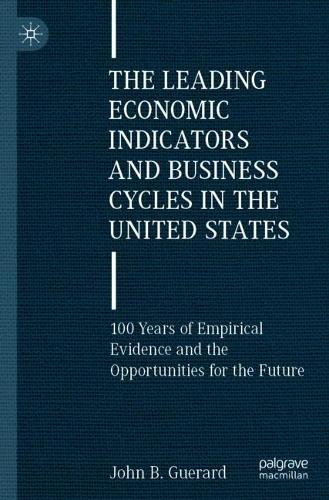 The Leading Economic Indicators and Business Cycles in the United States