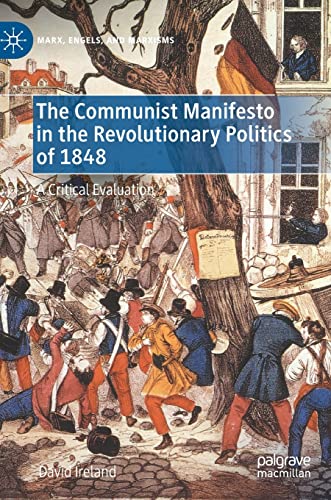 The Communist Manifesto in the Revolutionary Politics of 1848