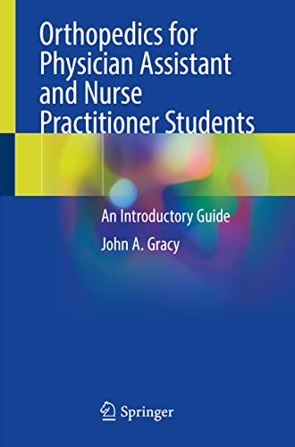 Orthopedics for Physician Assistant and Nurse Practitioner Students