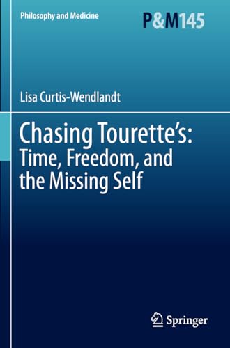 Chasing Tourette’s: Time, Freedom, and the Missing Self