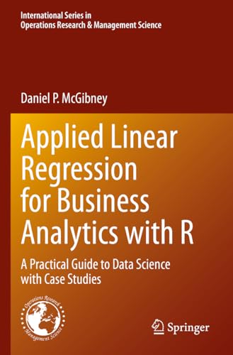 Applied Linear Regression for Business Analytics with R