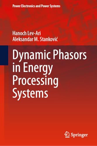 Dynamic Phasors in Energy Processing Systems