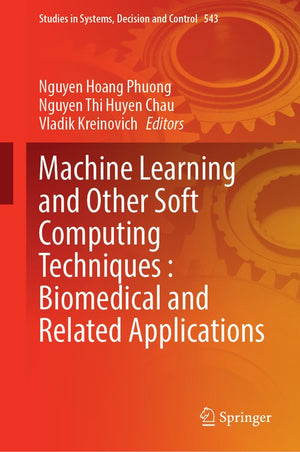 Machine Learning and Other Soft Computing Techniques: Biomedical and Related Applications