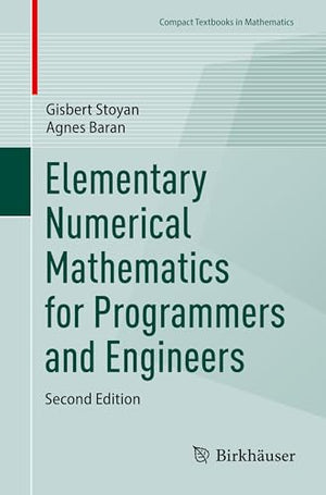Elementary Numerical Mathematics for Programmers and Engineers