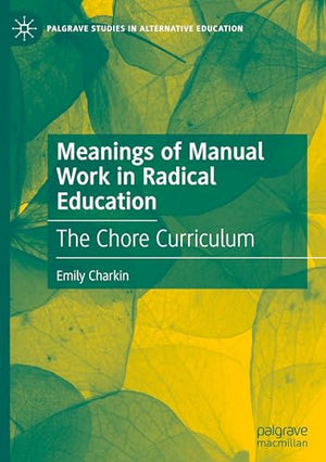 Meanings of Manual Work in Radical Education