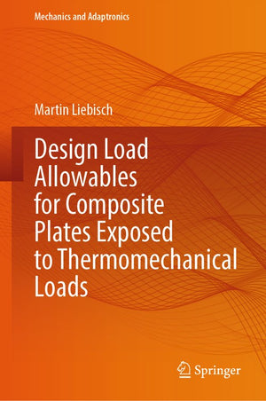 Design Load Allowables for Composite Plates Exposed to Thermomechanical Loads