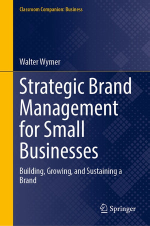 Strategic Brand Management for Small Businesses