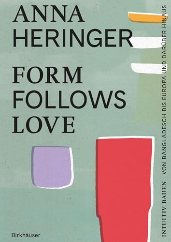 Form Follows Love (Deutsche Ausgabe)