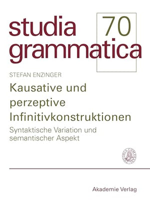 Kausative Und Perzeptive Infinitivkonstruktionen