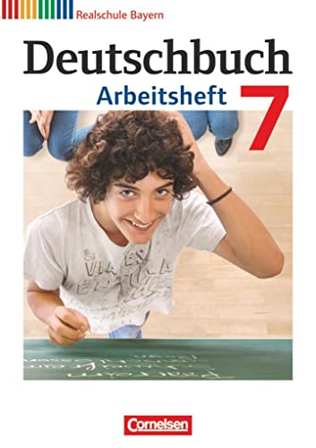 Deutschbuch 7. Jahrgangsstufe. Arbeitsheft mit Lösungen. Realschule Bayern
