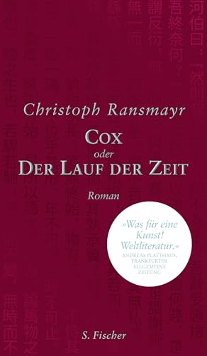 Cox: oder Der Lauf der Zeit. Roman