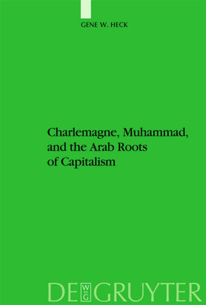 Charlemagne, Muhammad, and the Arab Roots of Capitalism