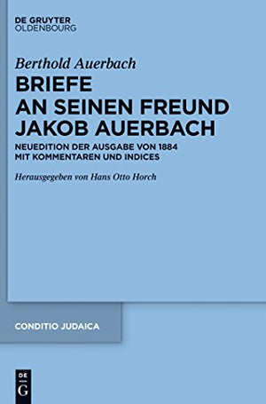 Berthold Auerbach: Briefe an Seinen Freund Jakob Auerbach