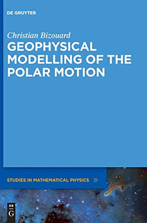 Geophysical Modelling of the Polar Motion