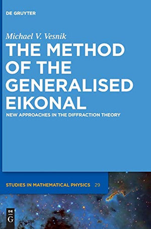 The Method of the Generalised Eikonal