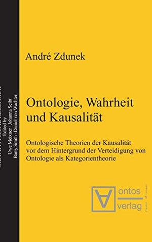 Ontologie, Wahrheit und Kausalitt