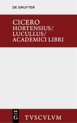 Hortensius. Lucullus. Academici Libri