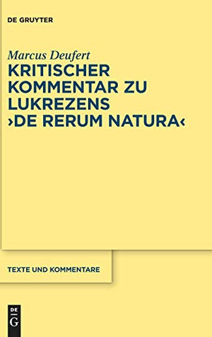 Kritischer Kommentar zu Lukrezens "De rerum natura"