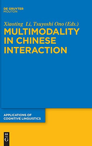 Multimodality in Chinese Interaction