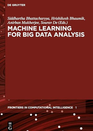 Machine Learning for Big Data Analysis