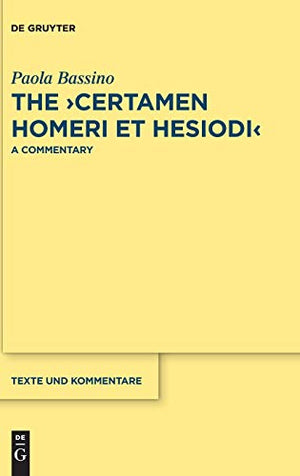 The Certamen Homeri et Hesiodi