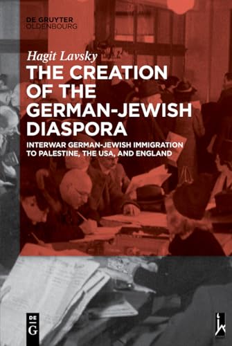 The Creation of the German-Jewish Diaspora