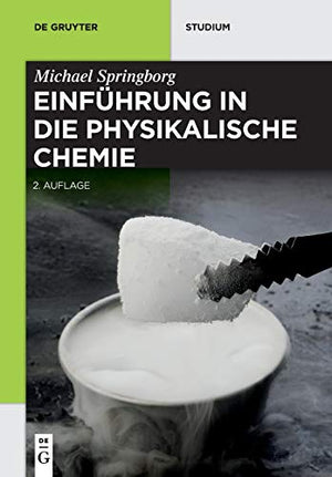 Einfuhrung in Die Physikalische Chemie