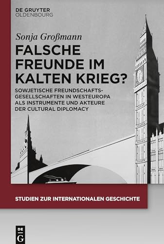 Falsche Freunde Im Kalten Krieg?