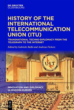 History of the International Telecommunication Union (ITU)