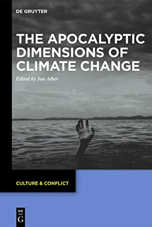 The Apocalyptic Dimensions of Climate Change