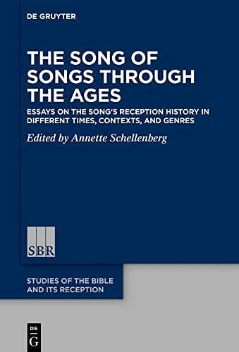 The Song of Songs Through the Ages