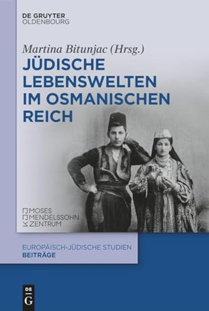 Jüdische Lebenswelten Im Osmanischen Reich