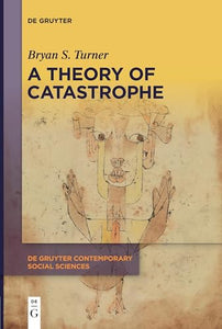 A Theory of Catastrophe 