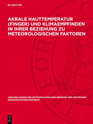 Akrale Hauttemperatur (Finger) Und Klimaempfinden in Ihrer Beziehung Zu Meteorologischen Faktoren